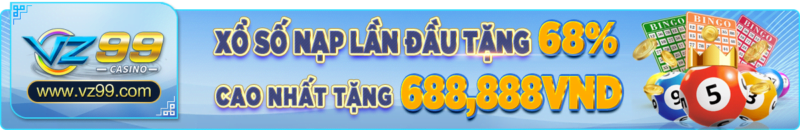 vz99 - KM xổ số nạp 1 tặng 68% - vz99.luxury